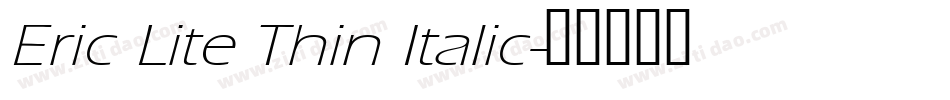 Eric Lite Thin Italic字体转换